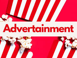 Advertainment: